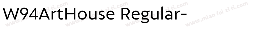 W94ArtHouse Regular字体转换
